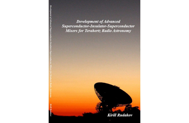  Development of advanced superconductor-insulator superconductor mixers for terahertz radio astronomy (promotie Kirill Rudakov, RUG)